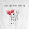 David McCredie - Wish You Were with Me - Single